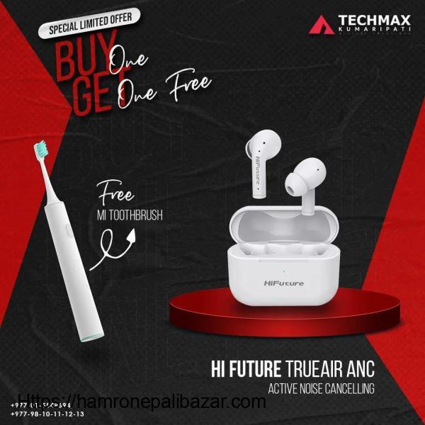 Hi Future TrueAir Anc Earbuds And Get Mi Electric Toothbrush Free!!!